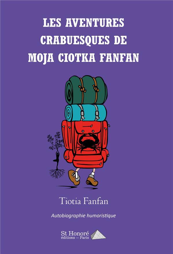 Vente Livre :                                    Les aventures crabuesques de Moja Ciotka Fanfan
- Fanfan Tiotia                                     