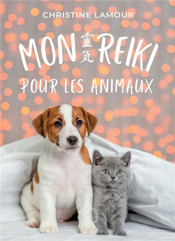Vente Livre :                                    Mon reiki pour les animaux
