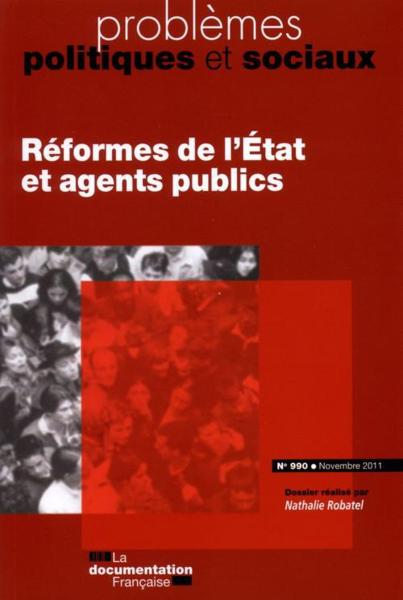 PROBLEMES POLITIQUES ET SOCIAUX ; réforme de l'Etat et agents publics