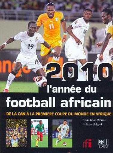 2010 L'Annee Du Football Africain