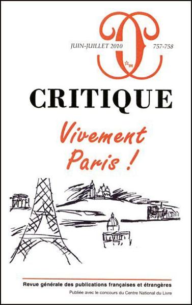 Revue Critique N.757-8 ; Vivement Paris !