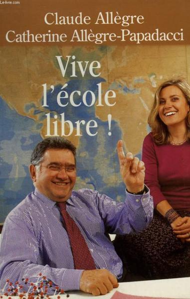 Vive L'Ecole Libre!