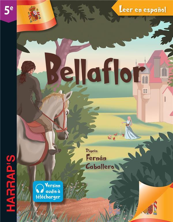 Vente Livre :                                    Leer en espanol ; Bella Flores ; 5e
- Collectif  - Fernán Caballero  - Emilia Pardo Bazán                                     