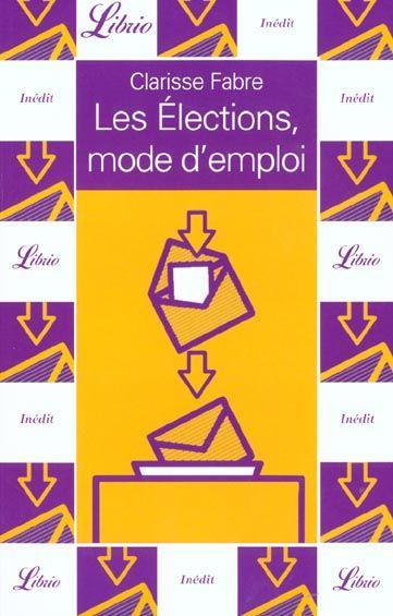 Elections, mode d'emploi (les)