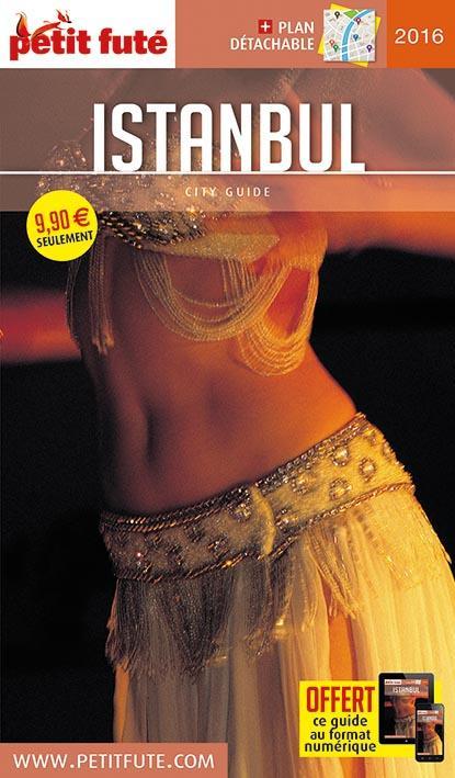 GUIDE PETIT FUTE ; CITY GUIDE ; Istanbul (édition 2016)