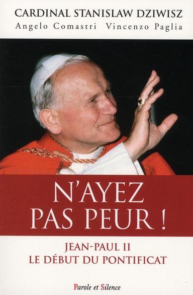 N'ayez pas peur ! Jean-Paul II, le début du pontificat