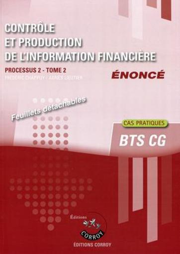 Contrôle et production de l'information financière t.2 ; énoncé ; processus 2 du BTS CG ; cas pratiq