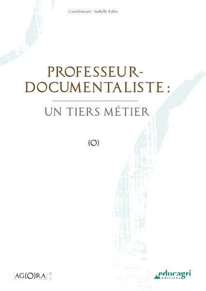 Professeur-documentaliste ; un tiers métier