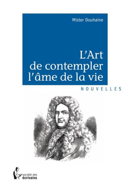 L'art de contempler l'âme de la vie