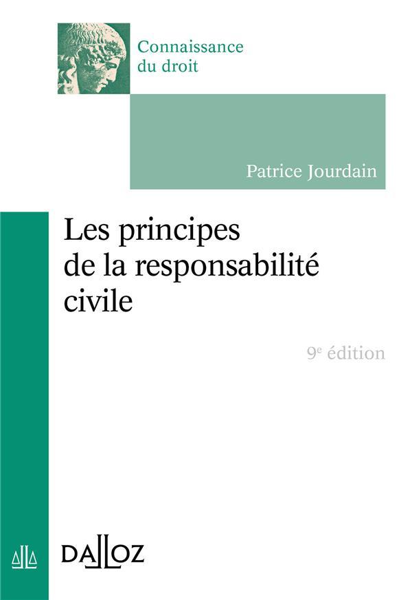Les principes de la responsabilité civile ; 9e édition