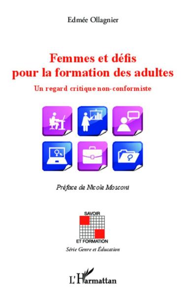 Femmes et defis pour la formation des adultes un regard critique non conformiste