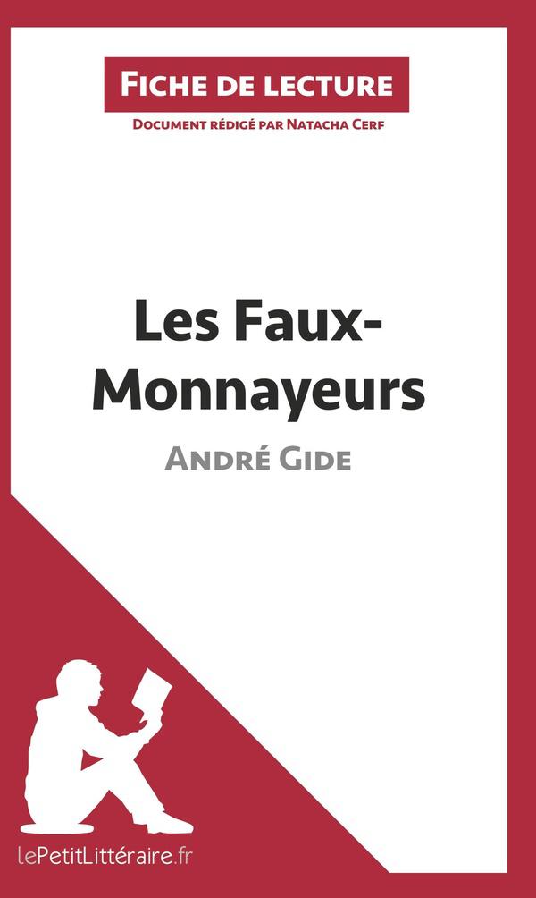 Les faux-monnayeurs, d'André Gide ; analyse complète de l'oeuvre et résumé