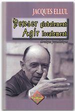 Penser globalement, agir localement ; chroniques journalistiques