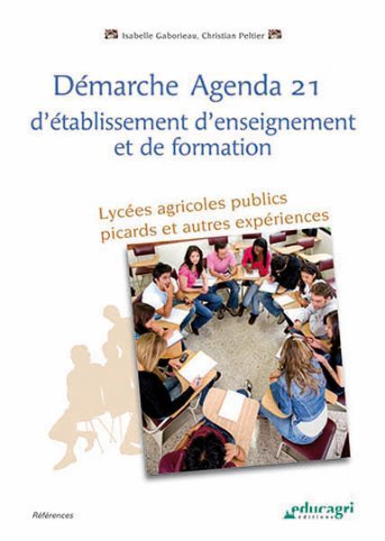 Démarche agenda 21 d'établissement d'enseignement et de formation ; lycées agricoles publics picards