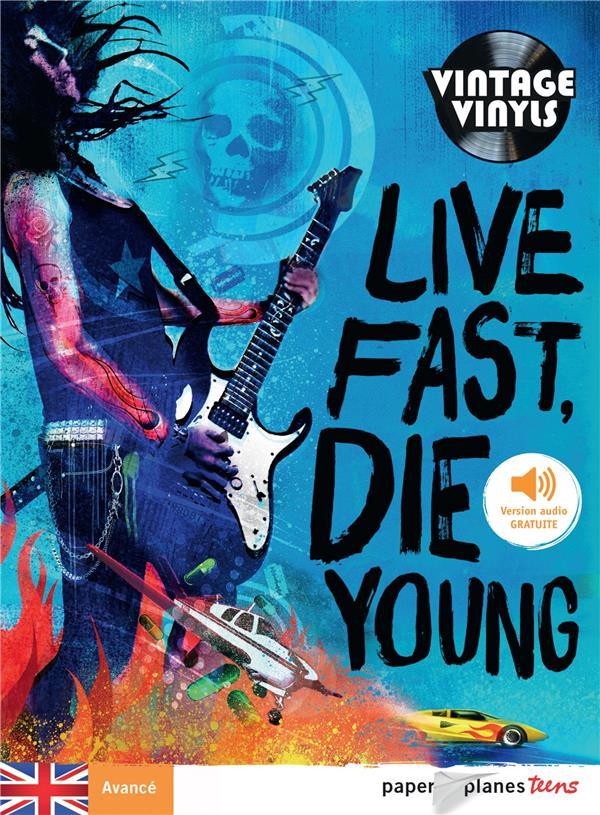 Vente Livre :                                    Live fast die young
- Rupert Morgan                                     