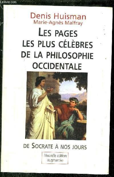 Les pages les plus célèbres de la philosophie occidentale. de Socrate à nos jours