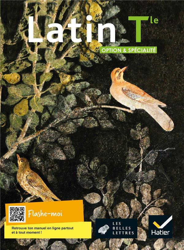 Latin ; terminale, option et spécialité ; livre de l'élève (édition 2021)  - Christine Tardiveau  - Tifenn Blain  - Celine Le Floch  - Olivier Massé  