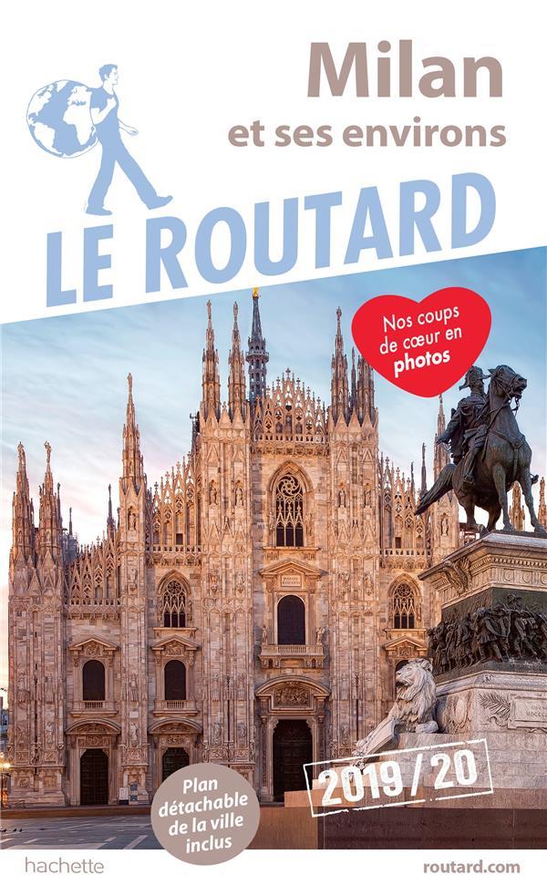 Guide du Routard ; Milan (édition 2019/2020)  - Collectif Hachette  