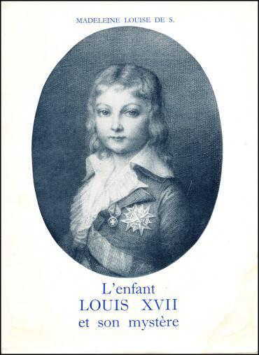 L'Enfant Louis Xvii Et Son Mystere