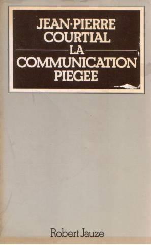 La Communication piégée