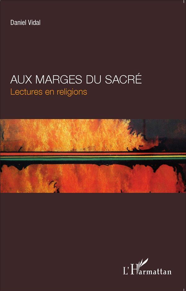 Aux marges du sacré lectures en religions