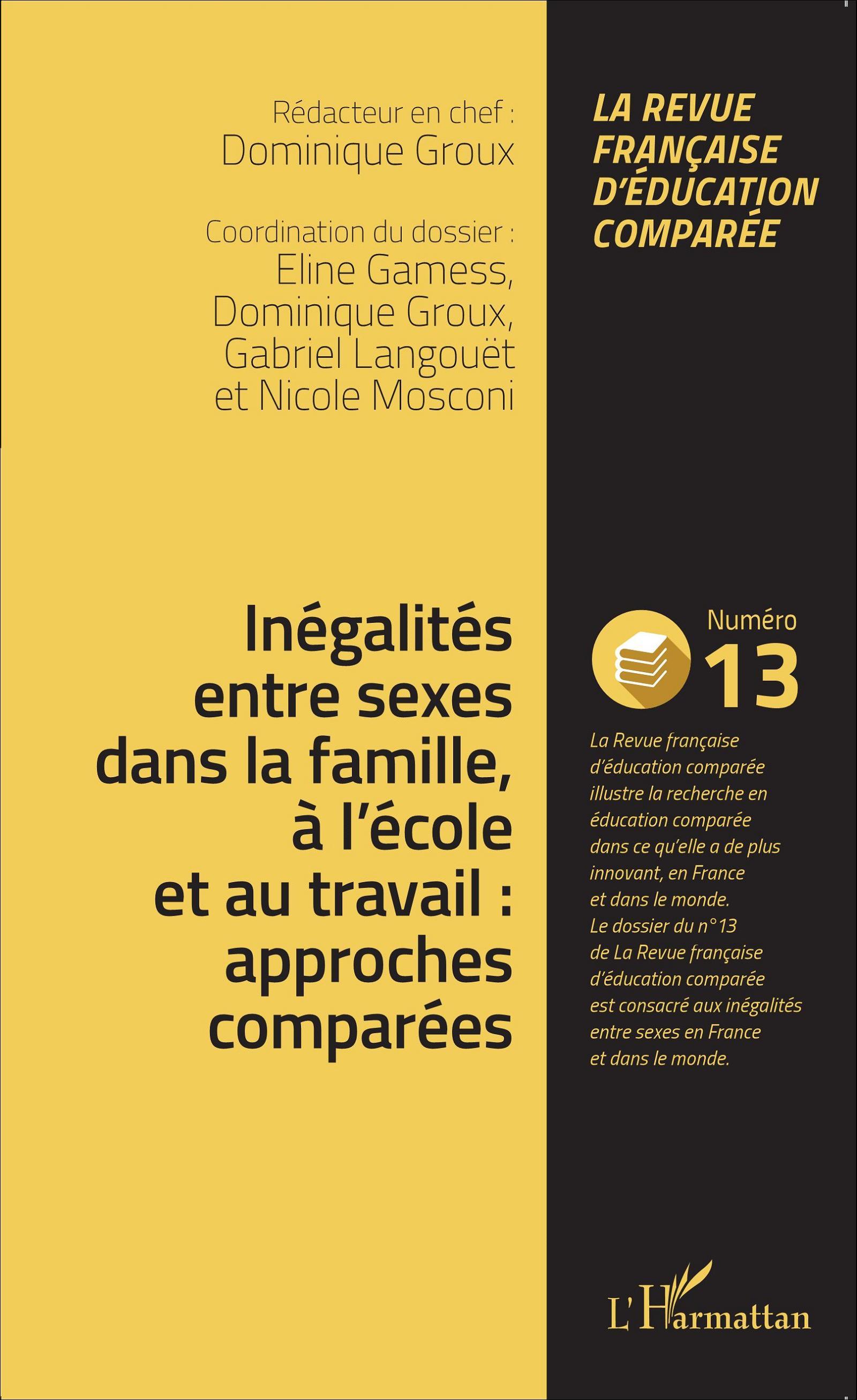 Inégalites entre sexes dans la famille, à l'école et au travail : approches comparées