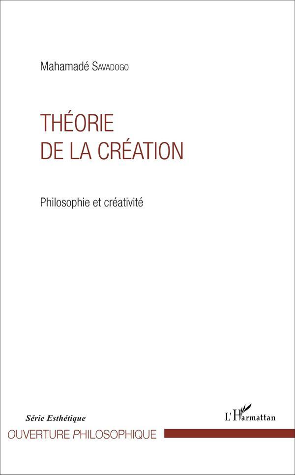 Théorie de la création ; philosophie et créativité