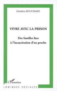Vivre avec la prison : des familles face à l'incarcération d'un proche