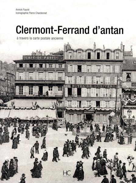 Clermont-Ferrand d'antan à travers la carte postale ancienne