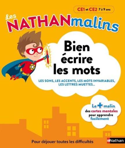 LES NATHAN MALINS ; bien écrire les mots ; CE1 et CE2 ; 7/9 ans (édition 2017)