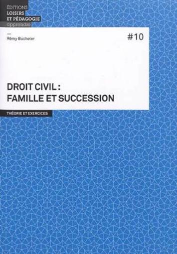 Droit civil ; famille et succession ; théorie et exercices  - Bucheler Remy  