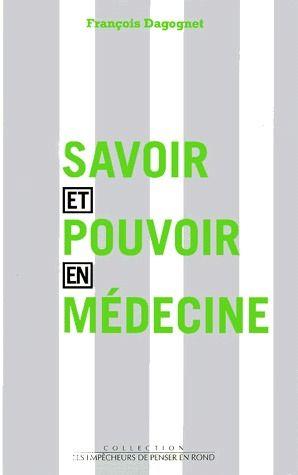 Savoir Et Pouvoir En Medecine