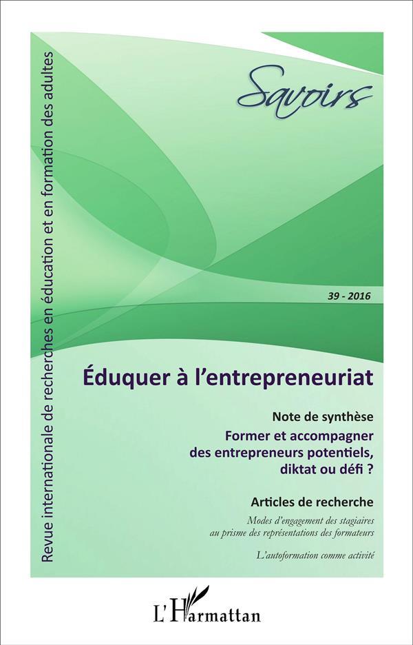 Revue Savoirs N.39 ; Eduquer A L'Entrepreneuriat