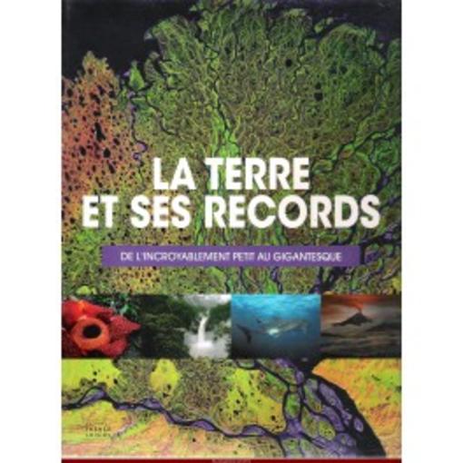La Terre et ses records