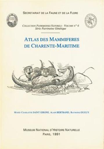 Atlas des mammifères de Charente-Maritime  - Alain Bertrand  - Saint Girons Be  - Marie-Charlotte Saint Girons  - Raymond Duguy  