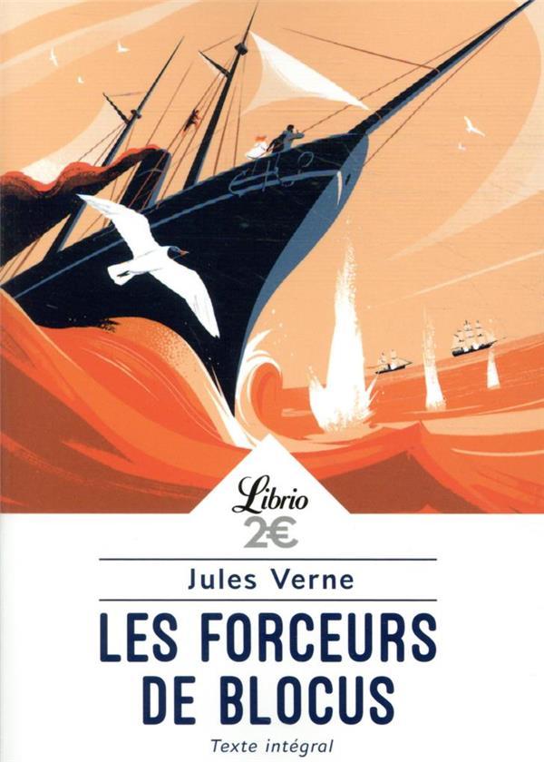 Les forceurs de blocus  - Jules Verne (1828-1905) 