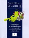 LES CAHIERS DE LA SECURITE INTERIEURE ; les dangers de la contrefaçon