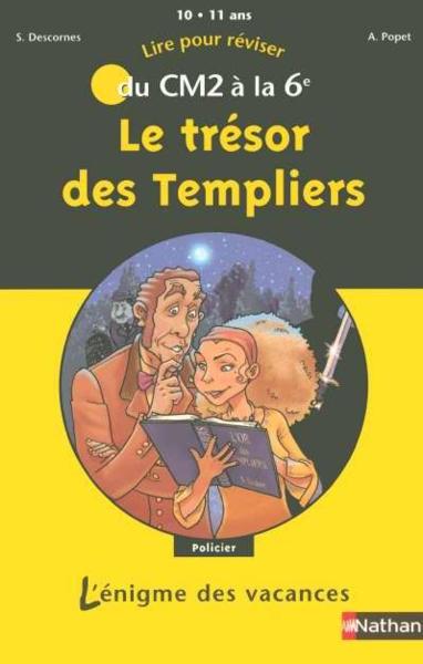 L'ENIGME DES VACANCES PRIMAIRE ; le tresor des templiers ; du CM2 à la 6ème