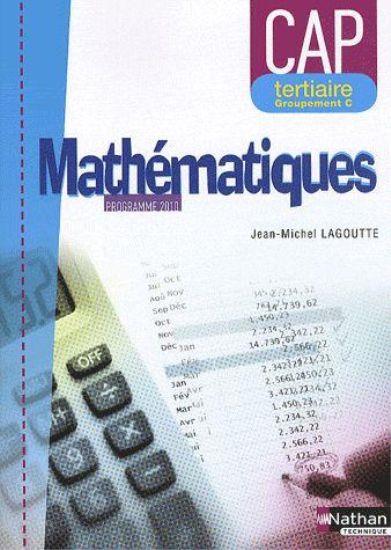 Mathématiques ; CAP, tertiaire, groupement C ; pochette de l'élève (édition 2010)  - Jean-Michel Lagoutte  