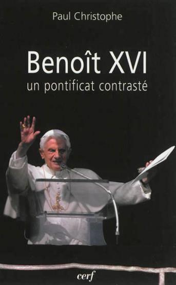 Benoit xvi : un pontificat contraste