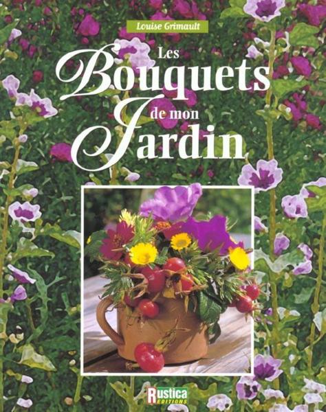 Bouquets de mon jardin (les)