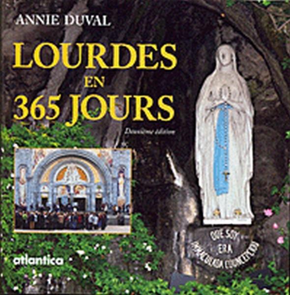 Lourdes en 365 jours (2e édition)