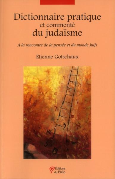 Dictionnaire pratique et commenté du judaïsme