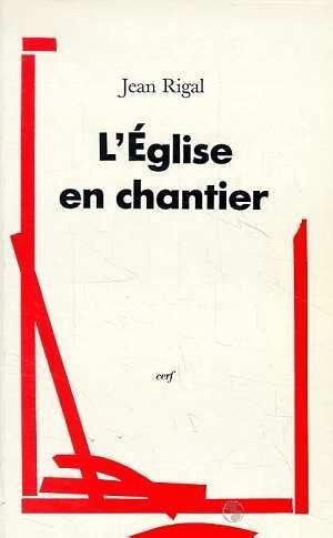 L'eglise en chantier