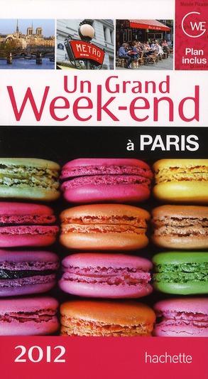 Un Grand Week-End ; A Paris (Edition 2012)