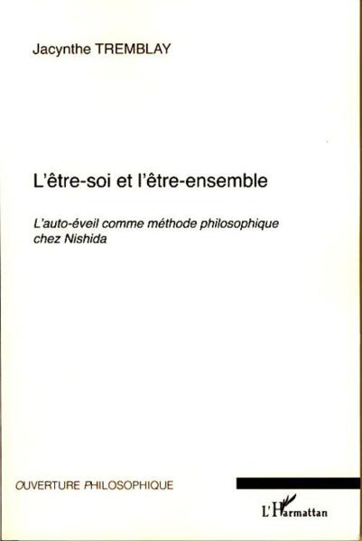 L'être-soi et l'être ensemble ; l'auto-éveil comme méthode philosophique chez Nishida