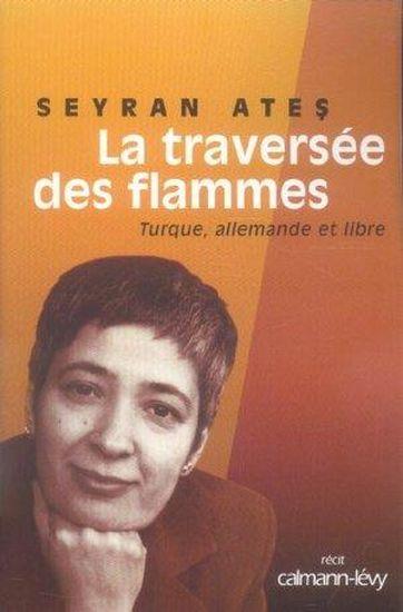 La Traversee Des Flammes