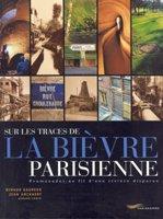 Sur les traces de la bièvre parisienne