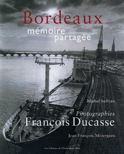 Bordeaux ; mémoire partagée