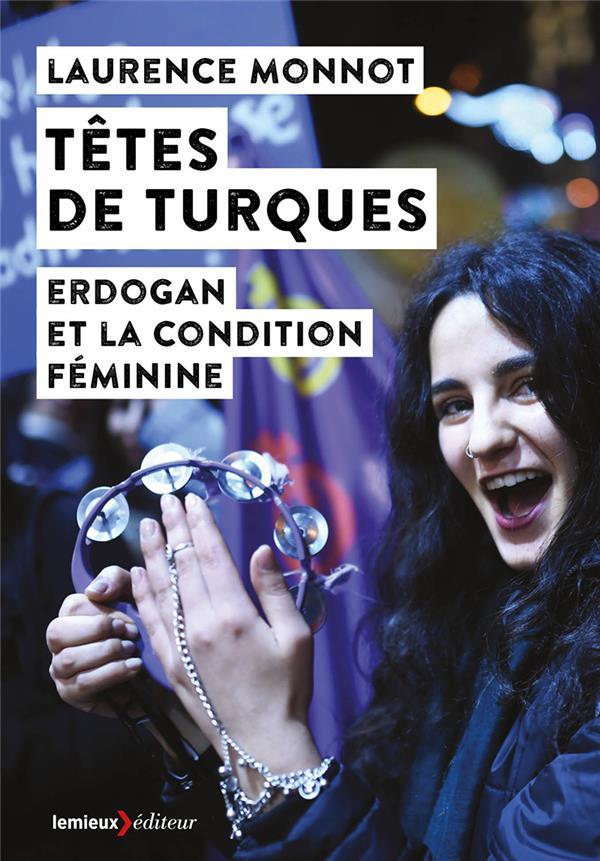 Têtes de turques ; Erdogan et la condition féminine